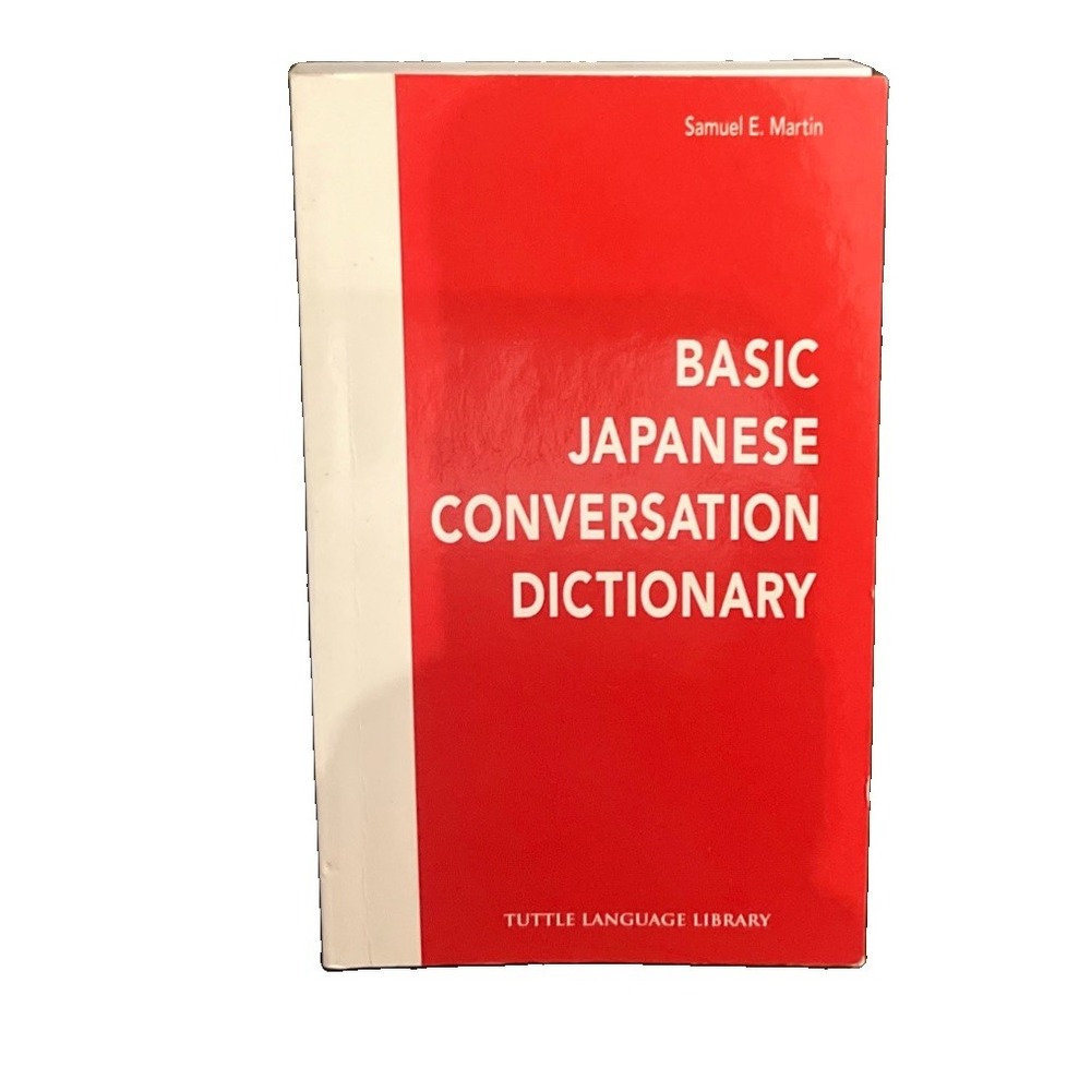 Basic Japanese Conversation Dictionary Bilingual Book by Samuel E. Martin